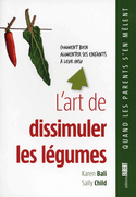 Art de dissimuler les légumes (L')